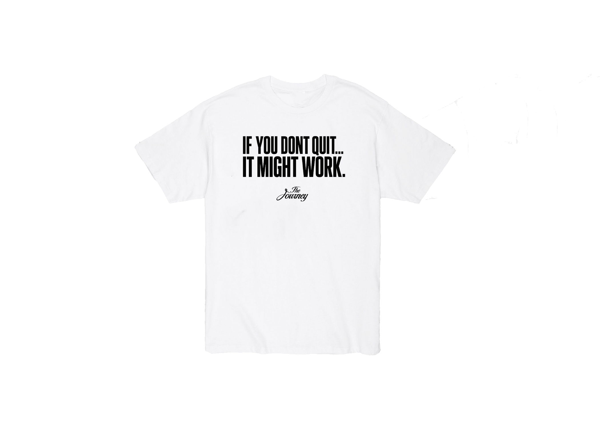 The Don't Quit T-Shirt by TJP